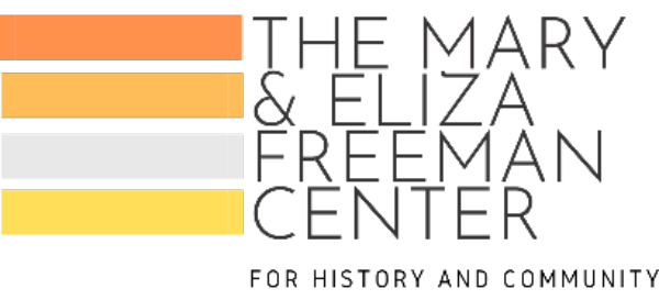 The Mary and Eliza Freeman Center for history and community